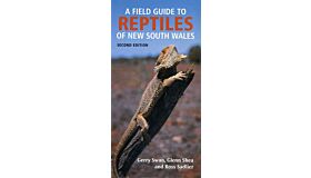 A Field Guide to Reptiles of New South Wales (Second Edition)