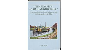 Een Slaafsch en ongezond bedrijf : de geschiedenis van het openbaar vervoer in Waterland 1630-1880