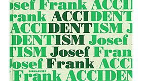Josef Frank Accidentism