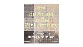 The de Young in the 21st Century - a Museum by Herzog & de Meuron