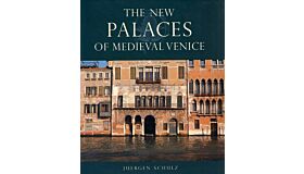 The New Palaces of Medieval Venice