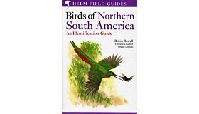 Helm Field Guides - Birds of Northern South America - Volume 1 : Species Accounts