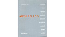 Archipelago : Essays on Architecture for Juhani Pallasmaa