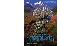Flowers of Turkey - A photo guide