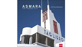 Asmara - The Frozen City