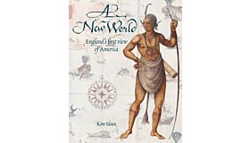 A New World - England's First View of America