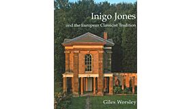 Inigo Jones and the European Classicist Tradition