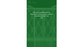 Thomas Chippendale's The Gentleman and Cabinet Maker's Director 1754