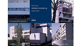 Weissenhofsiedlung - Kleiner Führer