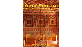 India Sublime - Princely Palace Hotels of Rajasthan