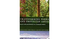 Transforming Parks and Protected Areas, Policy and Governance in a Changing World (hardcover)