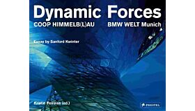 Coop Himmelb(l)au. Dynamic Forces, BMW Welt Munich