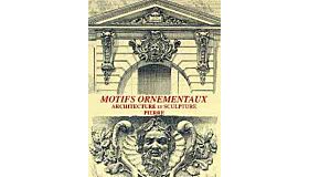 Motifs Ornementaux - Architecture et Sculpture - Pierre