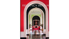 Regency Redux - High Style Interiors : Napoleontic, Classical Moderne, Hollywood Regency