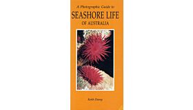 A Photographic Guido to Seashore Life of Australia