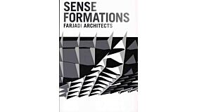 Sense of Formation, Farjadi Architects