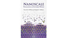 Nanoscale - Visualizing an Invisible World