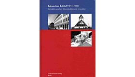 Raimund von Doblhoff 1914-1993: Architekt zwischen Rekonstruktion und Innovation