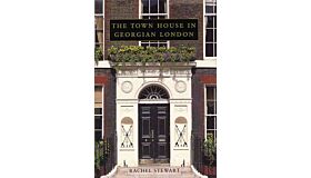 The Town House in Georgian London