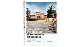 Landschapsarchitectuur en stedenbouw in Nederland 2007-2008