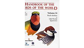 Handbook of the Birds of the World Volume 14 Bush-shrikes to Old World Sparrows