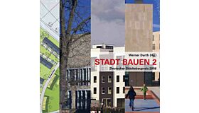 Stadt Bauen 2 - Deutscher Städtebaupreis 2008