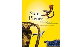Star Pieces - The Enduring Beauty of Spectacular Furniture