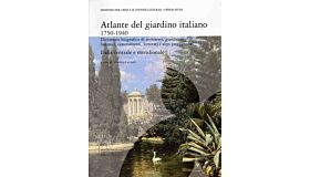 Atlante del giardino italiano 1750-1940  (2 Volumes)