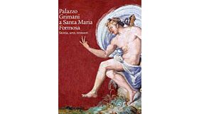 Palazzo Grimani a Santa Maria Formosa - Storia, arte, restauri