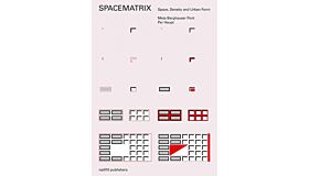 Spacematrix - Space, Density and Urban Form