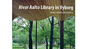The Alvar Aalto Library in Vyborg - Saving a Modern Masterpiece
