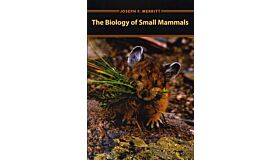 The Biology of Small Mammals