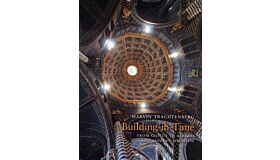 Building-in-Time. From Giotto to Alberti and Modern Oblivion (currently unavailable)