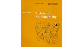 Aldo Rossi - a Scientific Autobiography