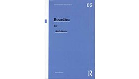 Thinkers for Architects 05 - Bourdieu for Architects