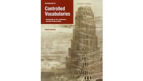 Introduction to Controlled Vocabularies. Terminology for Art, Architecture, and Other Cultural Works