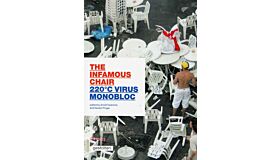 The Infamous Chair - 220 degrees Virus Monobloc