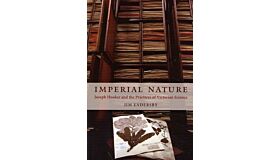 Imperial Nature: Joseph Hooker and the Practices of Victorian Science