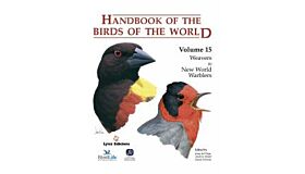 Handbook of the Birds of the World Volume 15 - Weavers to New World Warblers