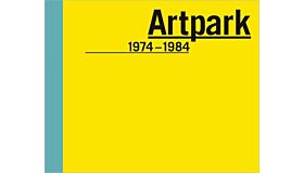 Artpark : 1974-1984