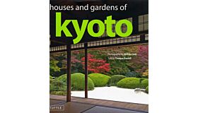Houses and gardens of Kyoto