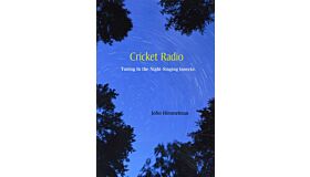 Cricket Radio: Tuning In the Night-Singing Insects