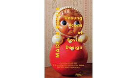 Made in Russia - Unsung Icons of Soviet Design