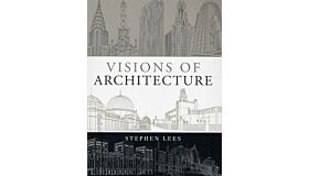 Visions of Architecture
