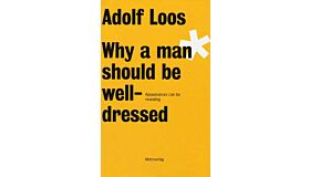 Why a man should be well-dressed
