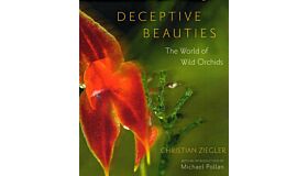 Deceptive Beauties - The World of Wild Orchids