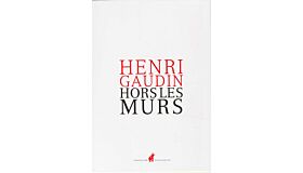 Henri Gaudin - Horsles Murs Essai