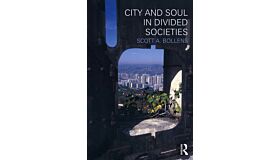 City and Soul in Divided Societies