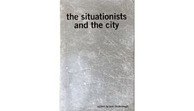 The Situationists and the City