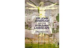 Sir John Vanbrugh and the Vitruvian Landscape (printing on demand)